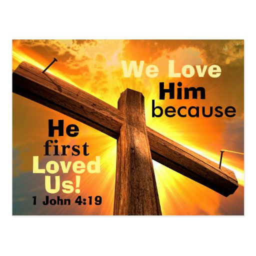 Cross And Bible Verse 1 John 4:19 Postcard 