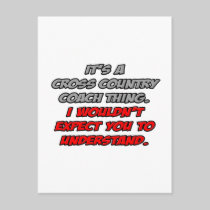 Cross Country Coach .. You Wouldn't Understand Post Card