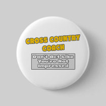 Cross Country Coach .. You're Impressed Buttons