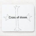 cross of doom, Cross of doom mousepads by saraguthorak cross of doom, Cross of doom mousepads
