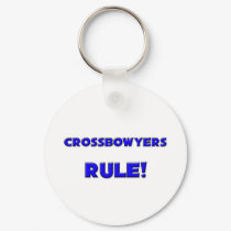 Crossbowyers Rule! keychains by professions Crossbowyers Rule! keychains