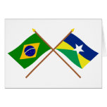 Crossed Flags of Brazil and Rondônia Greeting Cards