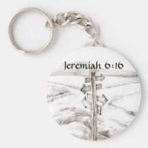 Crossroads, Jeremiah 6:16 Keychains