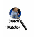 Crotch Watcher t-shirts by markthaler Crotch Watcher t-shirts