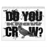 CROW KNOW ITS A NEW YEAR calendars