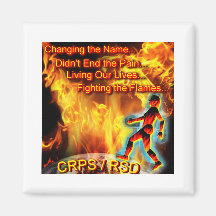 CRPS/RSD Living Our Lives, Fighting the Flames Refrigerator Magnets