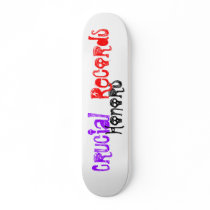Crucial, Honors, Records skateboards