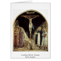 Crucifixion With St. Dominic By Fra Angelico Cards