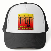 Crude Awakening - Hat by greenearthdesigns Crude Awakening - Hat
