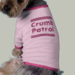 "Crumb Patrol" Pet Clothing pet clothing