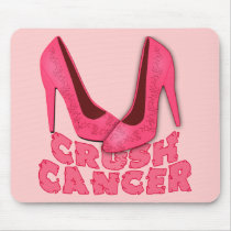 Crush Cancer with Stilettos Mouse Pad