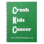 "Crush Kids Cancer" Green Notebook notebooks