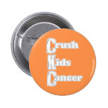 "Crush Kids Cancer" Orange Button buttons