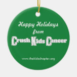 Crush Kids Cancer Ornament ornaments