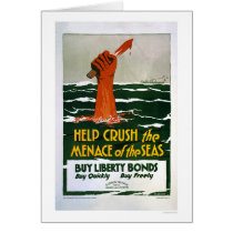 Crush the Menace of the Seas - Buy Liberty Bonds cards