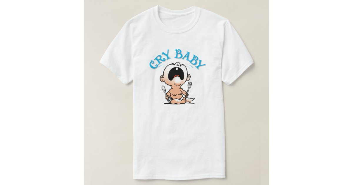 cry baby shirt