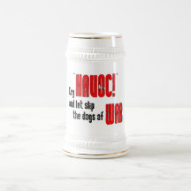 Cry "Havoc!" and Let Slip the Dogs of War Mugs