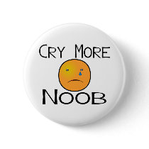 Cry More Noob Buttons
