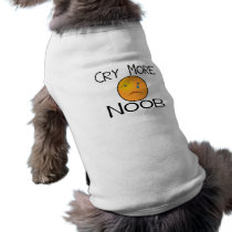 Cry More Noob Dog T-shirt