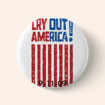 Cry Out America!  9-11-09 buttons