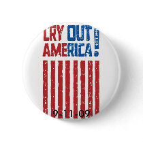 Cry Out America!  9-11-09 Buttons