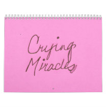 CRYING MIRACLES WALL CALENDARS