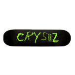 CrYsiiZ Custom Skate Board