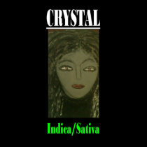 CRYSTAL INDICA SATIVA posters