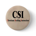 CSI Christians buttons