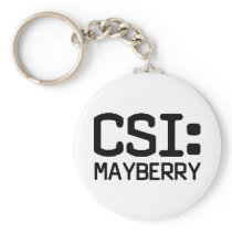 CSI Mayberry Keychains