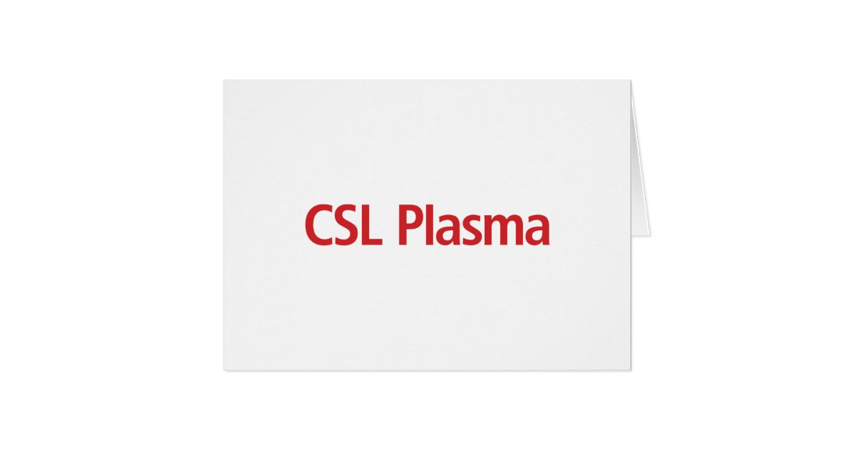 CSL Plasma Notecard Zazzle