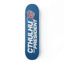Cthulhu for President - HP Lovecraft Skateboard