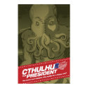 Cthulhu for President Poster posters