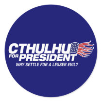 cthulhu for president - why settle for a lesser ev stickers