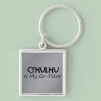 Cthulhu Is My Co-Pilot keychains