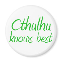 Cthulhu Knows Best Magnet