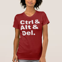 Ctrl & Alt & Del Shirt