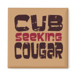 Cub Seeking Cougar T-shirts and Gifts magnets