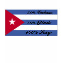 cuban flag, 50% Cuban, 50% Black, 100% Sexy t-shirts