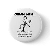 Cuban Men Are Best buttons by world_wide Cuban Men Are Best buttons
