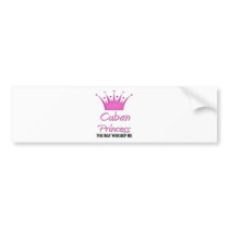 Cuban Princess bumper stickers by flagshirt Cuban Princess bumper stickers