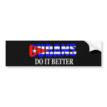 cubans do it better bumper stickers