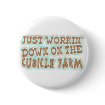 Cubicle Farm Button