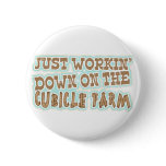 Cubicle Farm Button