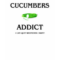 Cucumbers Addict t-shirts