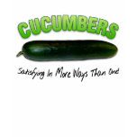 Cucumbers, Satisfying in more ways than one! T Shirts