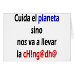 Cuida El Planeta Sino Nos Va A Llevar La Chingada cards