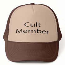 Cult Member Trucker Hat