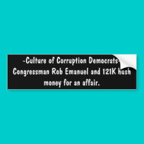 -Culture of Corruption Democrats-Congressman Ro... bumper stickers by jenniekurono -Culture of Corruption Democrats-Congressman Ro... bumper stickers
