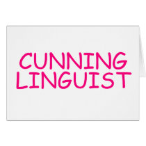 Cunning Linguist - funny offensive rude naughty Greeting Card